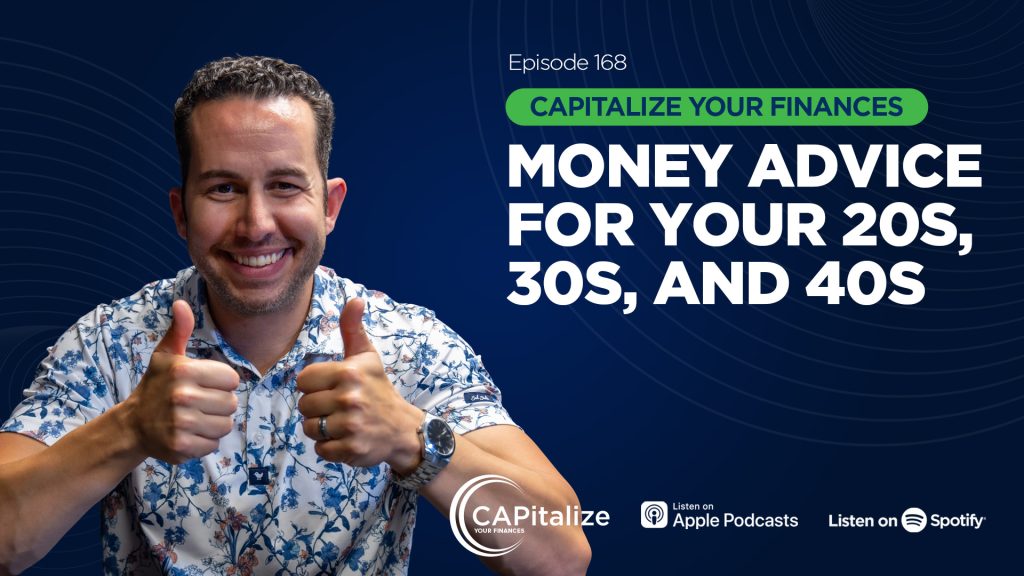 A graphic of financial advisor Chris Panagiotu with two thumbs up, with the title of his recent CAPitalize Your Finances podcast, Money Advice for Your 20s, 30s, and 40s