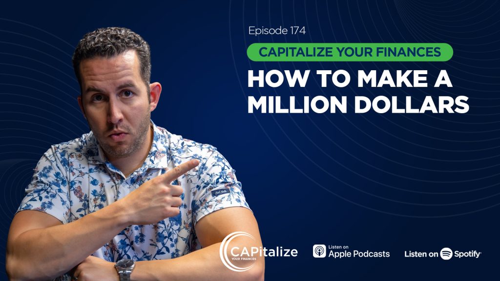 A graphic of Chris Panagiotu pointing with the title of his recent CAPitalize Your Finances podcast, How to make a million dollars