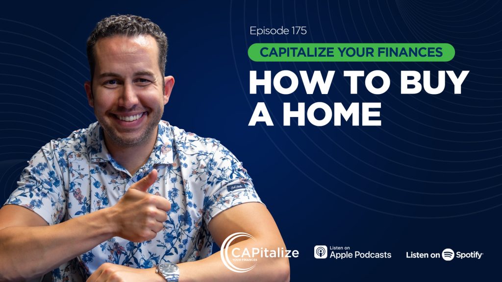 A graphic of Chris Panagiotu thinking with the title of his recent CAPitalize Your Finances podcast, How to Buy a Home