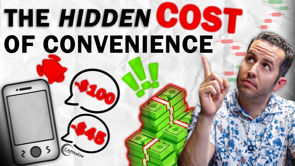 The Hidden Costs of Convenience: How Comfort Is Costing You Wealth